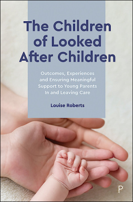 Clawr llyfr Louise Roberts 'The children of looked after children' 